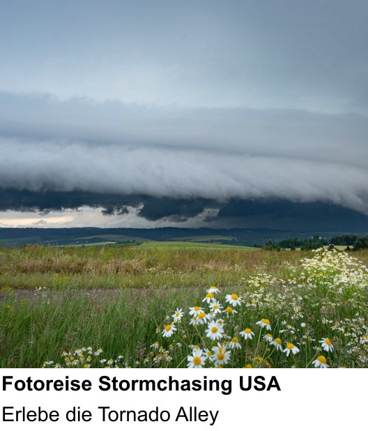 Naturnaher Foto-Workshop mit dem Thema Fotoreise Stormchasing USA: Erlebe die Tornado Alley