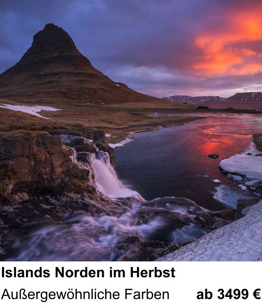 Naturnaher Foto-Workshop mit dem Thema Islands Norden im Herbst: Außergewöhnliche Farben