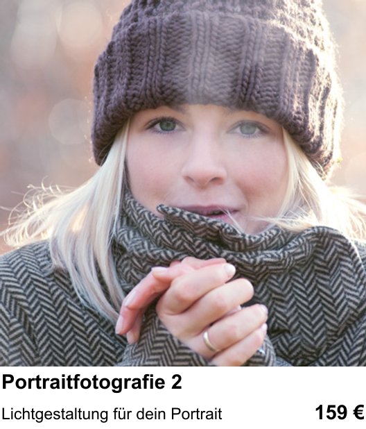 Im Fotoworkshop in Hamburg: Portrait-Aufbaukurs Teil 2